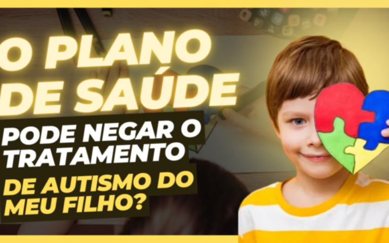 O plano de saúde pode negar o tratamento de autismo do meu filho?